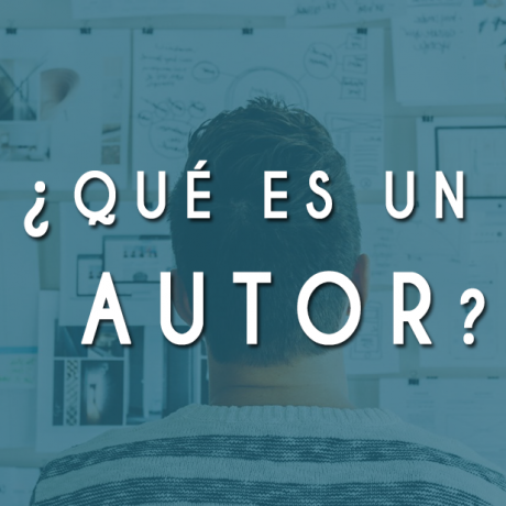 ¿Qué es un Autor?